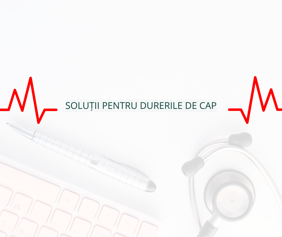 26 Solutii pentru durerile de cap